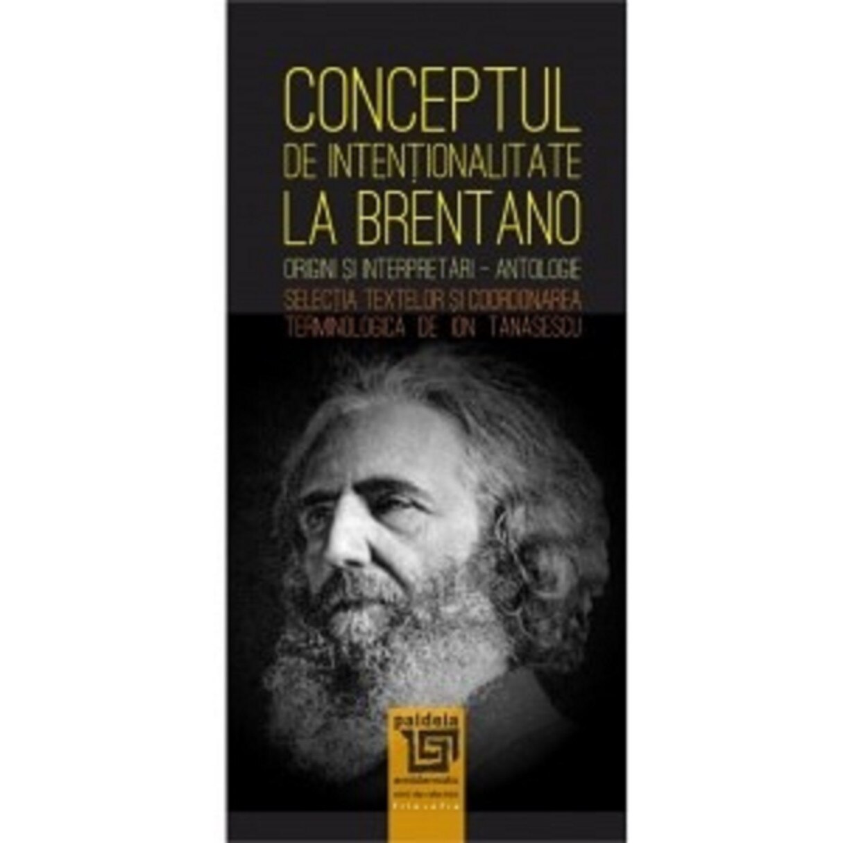 Conceptul de intentionalitate la Brentano - Ion Tanasescu, ed 2020