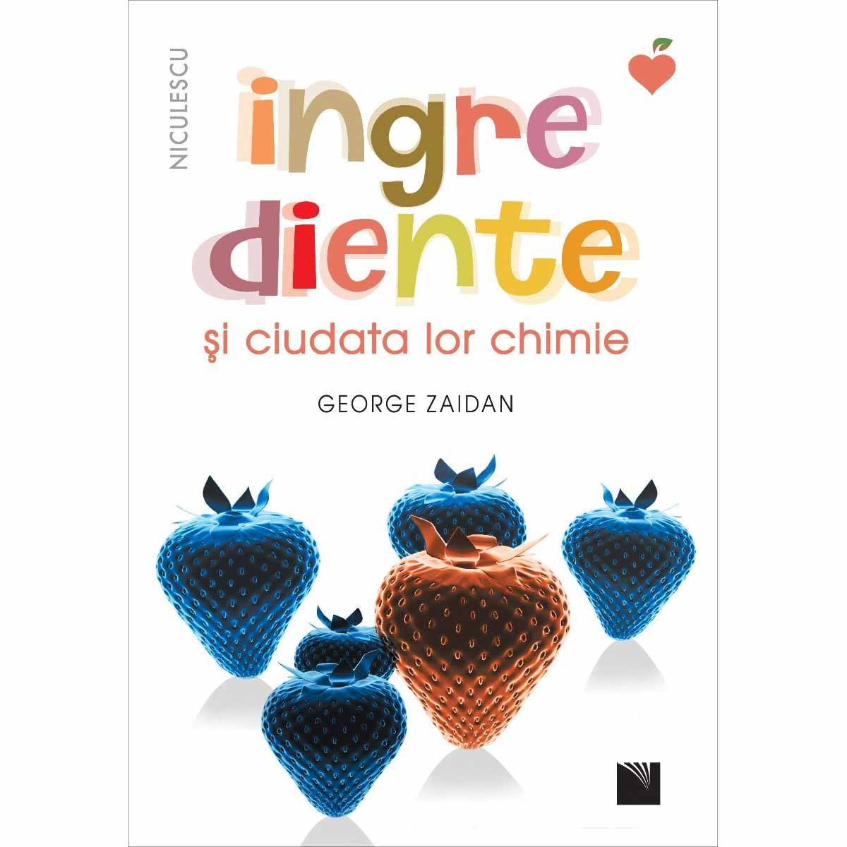 Ingrediente si ciudata lor chimie, George Zaidan