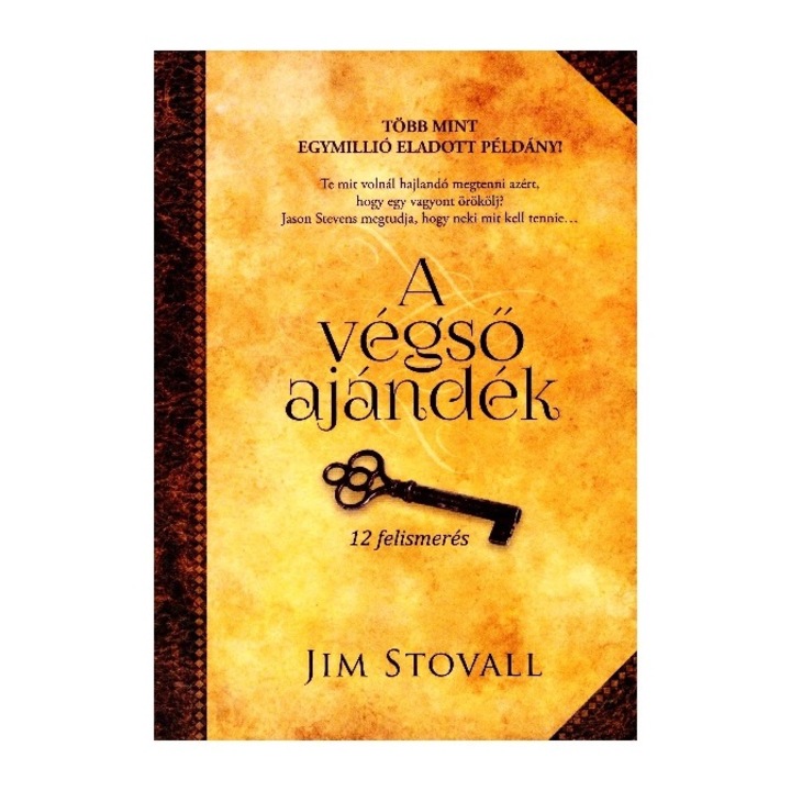 A végső ajándék - 12 felismerés a kiválósághoz