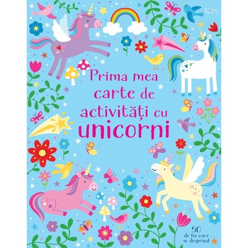 Prima mea carte de activitati cu unicorni - Usborne Prima mea carte de activitati cu unicorni - Usborne