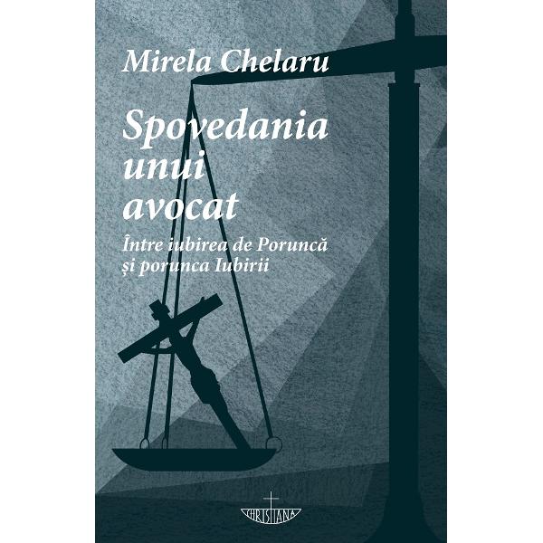 Spovedania unui avocat - Mirela Chelaru