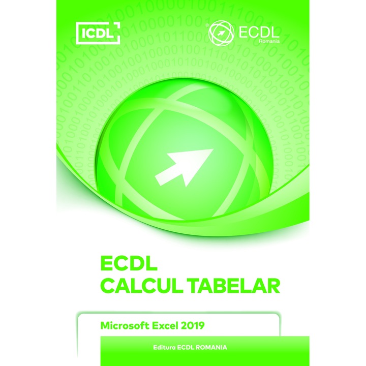 Manual ECDL Calcul tabelar - Microsoft Excel 2019 - Raluca Constantinescu, Ionut Danaila