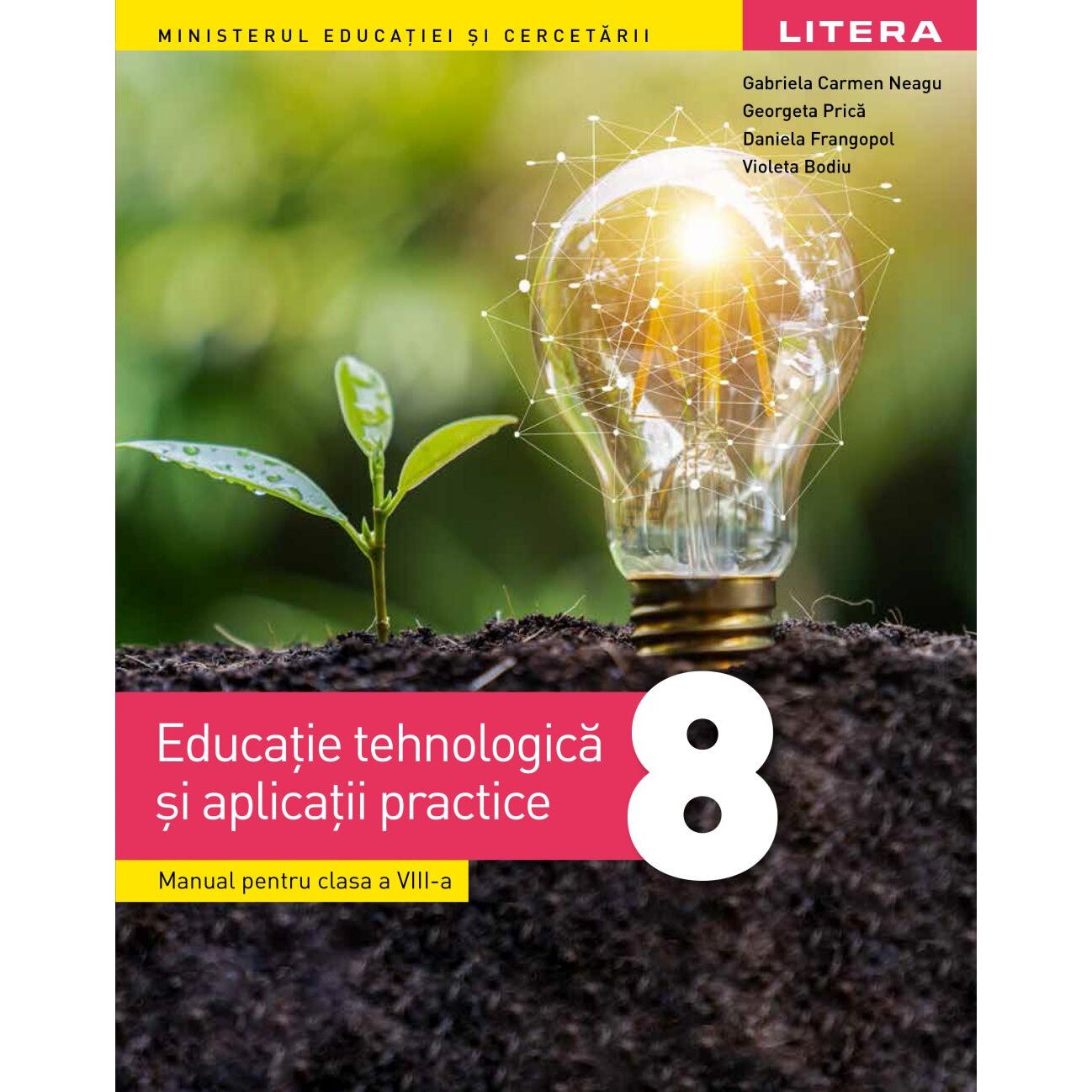 Educatie tehnologica si aplicatii practice manual pentru clasa a VIII-a, autor Gabriela Carmen Neagu