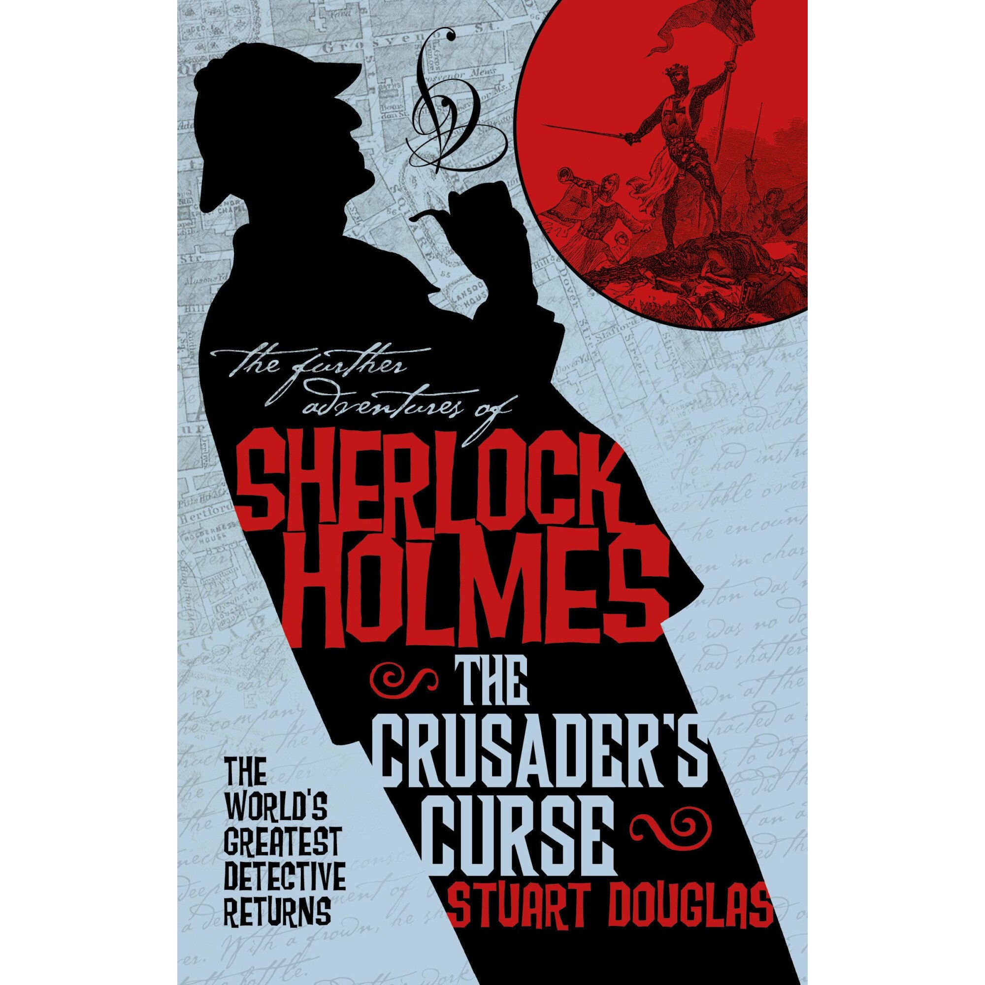 The Further Adventures of Sherlock Holmes - The Crusader's Curse - Stuart Douglas, editia 2020