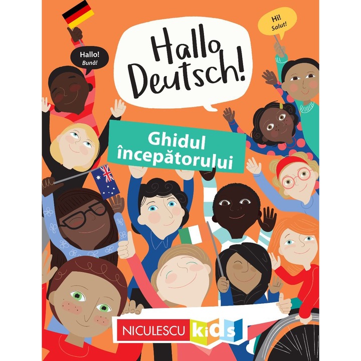 HALLO DEUTSCH! Ghidul incepatorului, Sam Hutchinson, Emilie Martin
