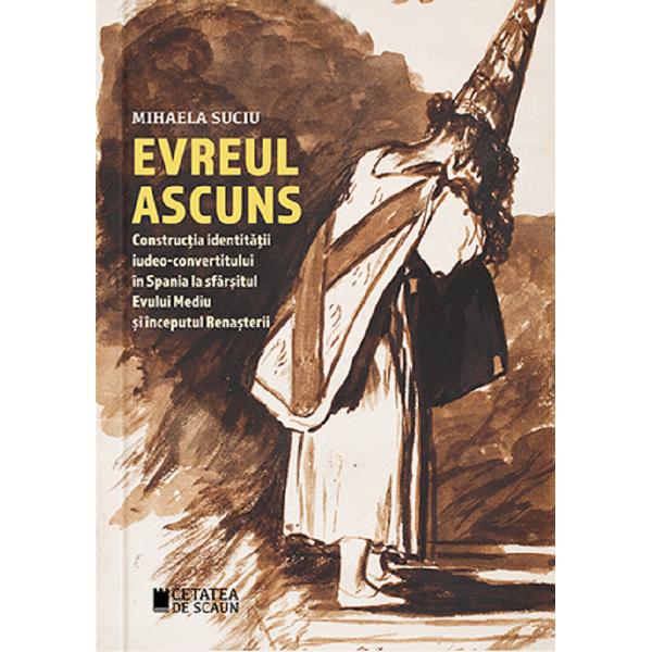 Evreul ascuns - Mihaela Suciu