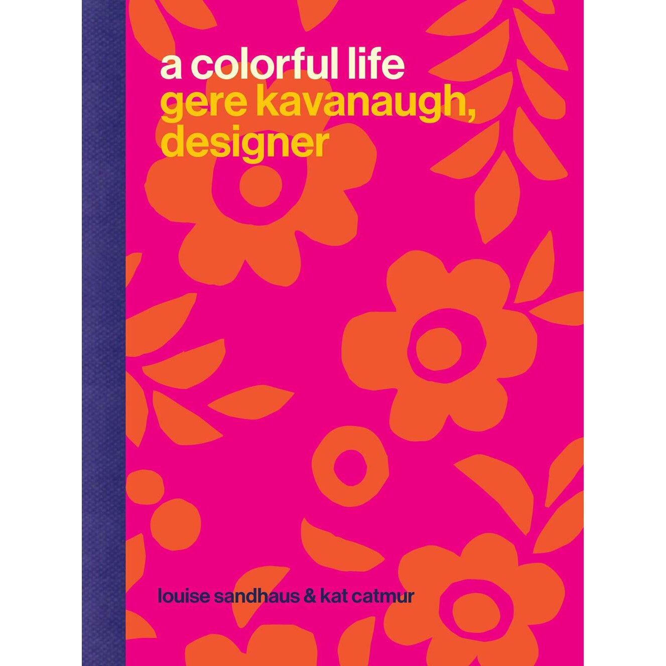 A Colorful Life - Louise SandhausKat Catmur