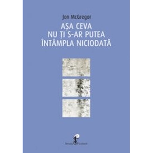 Asa ceva nu ti s-ar putea intampla niciodata - Mc. Gregor John