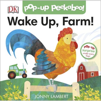 Carte pop-up farm, Jonny Lambert's Wake Up, Farm! (Pop-Up Peekaboo), DORLING KINDERSLEY CHILDREN'S Carte pop-up farm, Jonny Lambert's Wake Up, Farm! (Pop-Up Peekaboo), DORLING KINDERSLEY CHILDREN'S