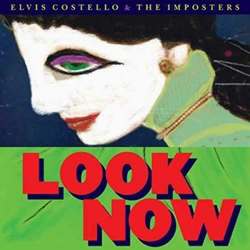 Elvis Costello & The Imposters - Look Now (Vinyl) Elvis Costello & The Imposters - Look Now (Vinyl)