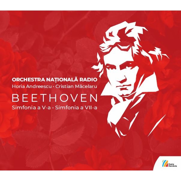 Orchestra Nationala RadioCristian MacelaruHoria Andreescu - Beethoven - Simfonia a V-a • Simfonia a VII-a - CD
