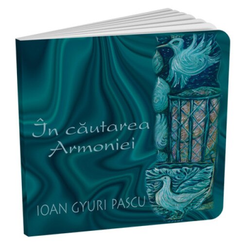 In cautarea Armoniei – Ioan Gyuri Pascu