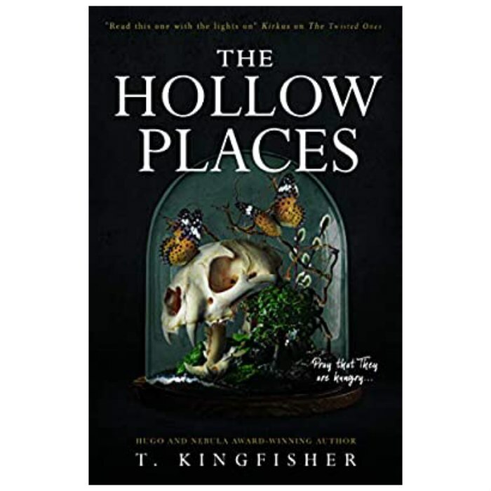 Hollow Places - T Kingfisher
