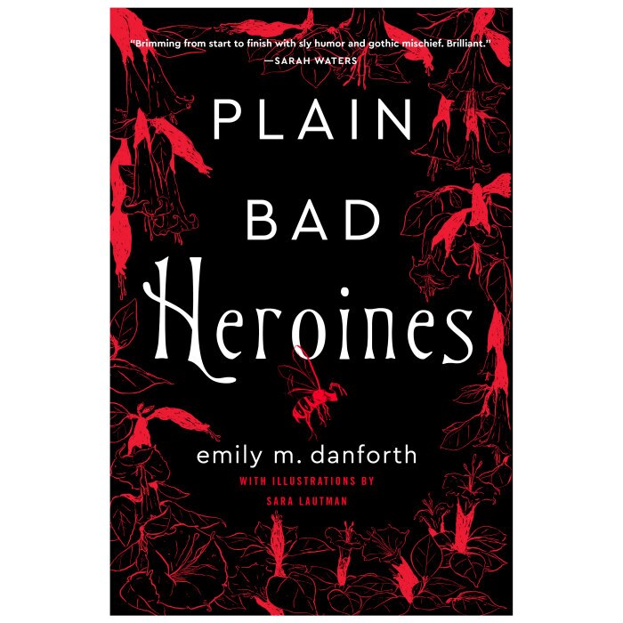 Plain Bad Heroines (format mare) - Emily Danforth