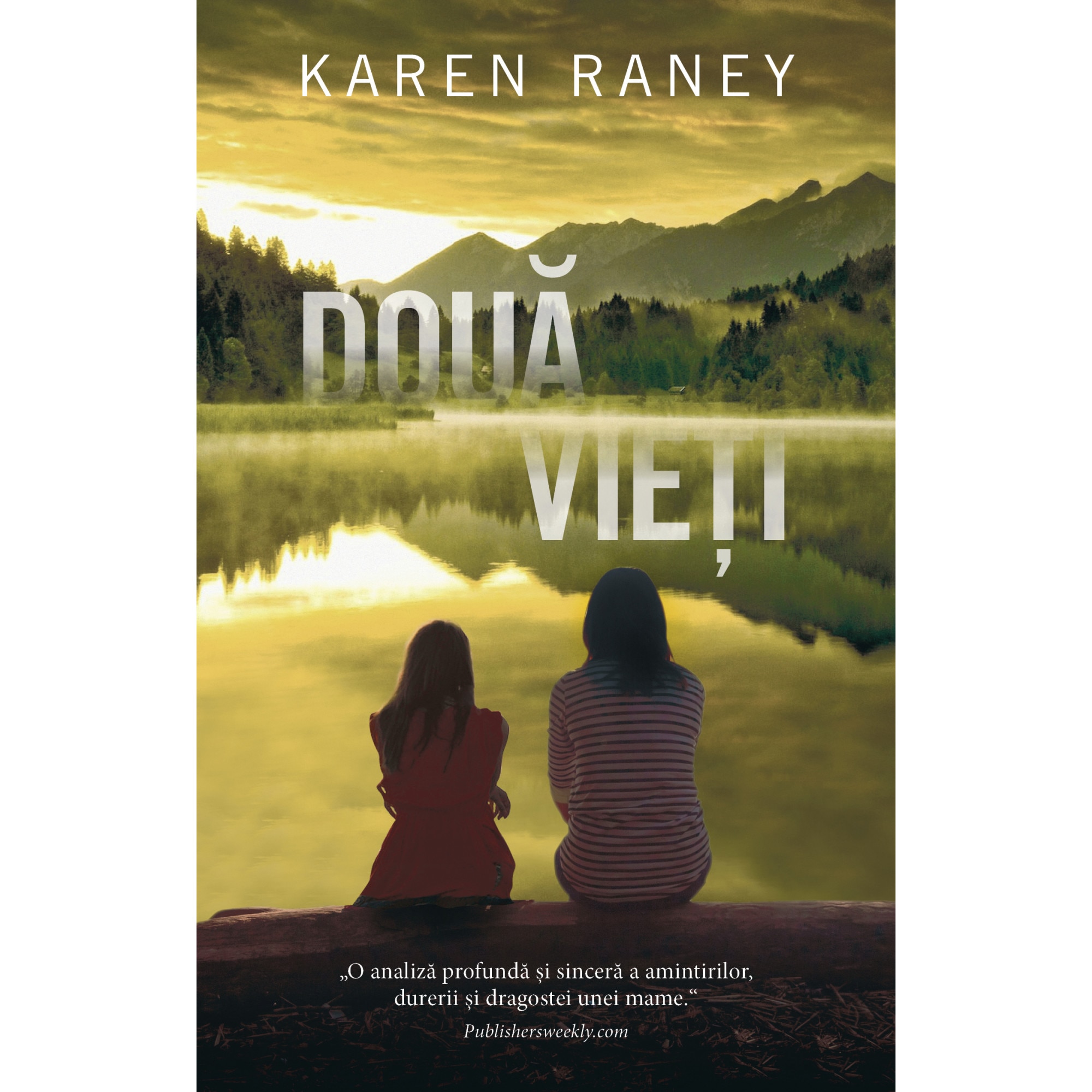 Doua vieti, Karen Raney