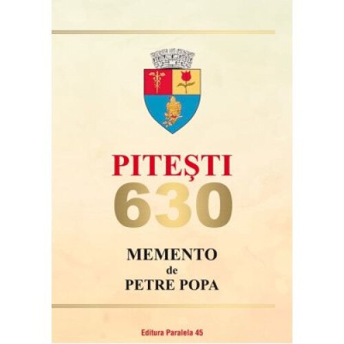 Pitesti 630. Memento - Petre Popa