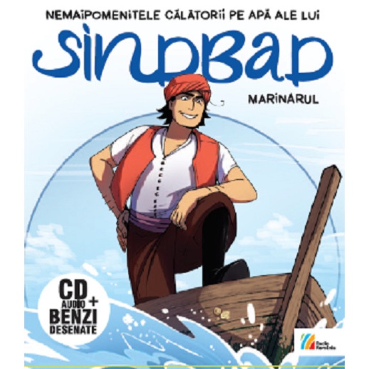 Nemaipomenitele calatorii pe apa ale lui Sinbad marinarul: Carte + CD - , ed 2020