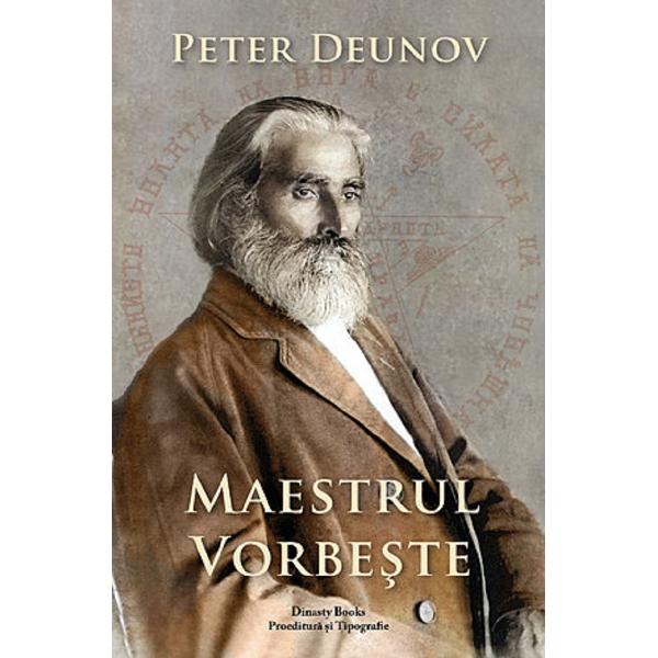 Maestrul vorbeste - Peter Deunov