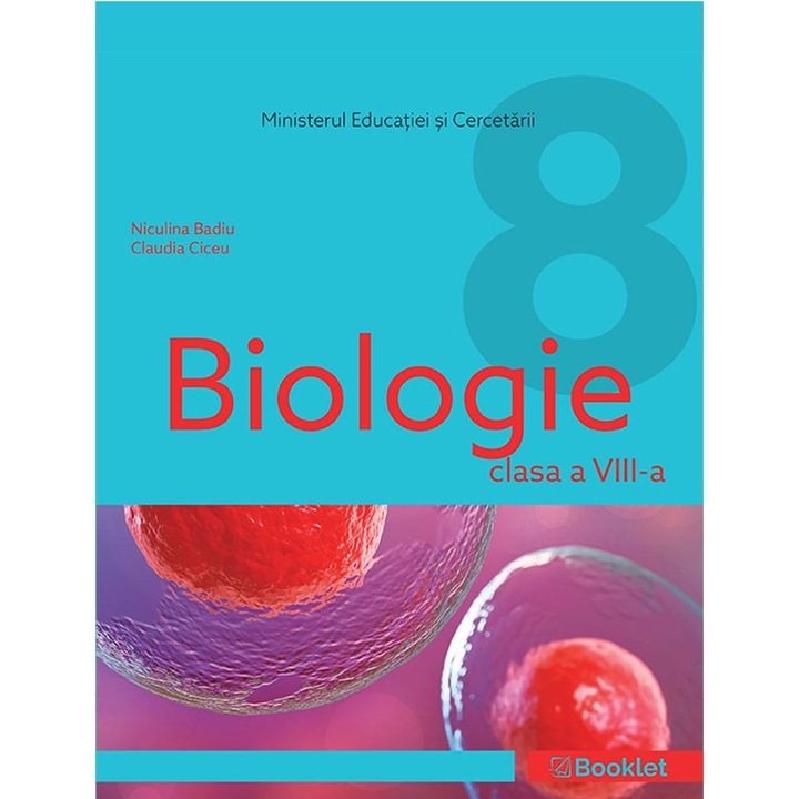 Biologie - Clasa a VIII-a - Niculina BadiuClaudia Ciceu