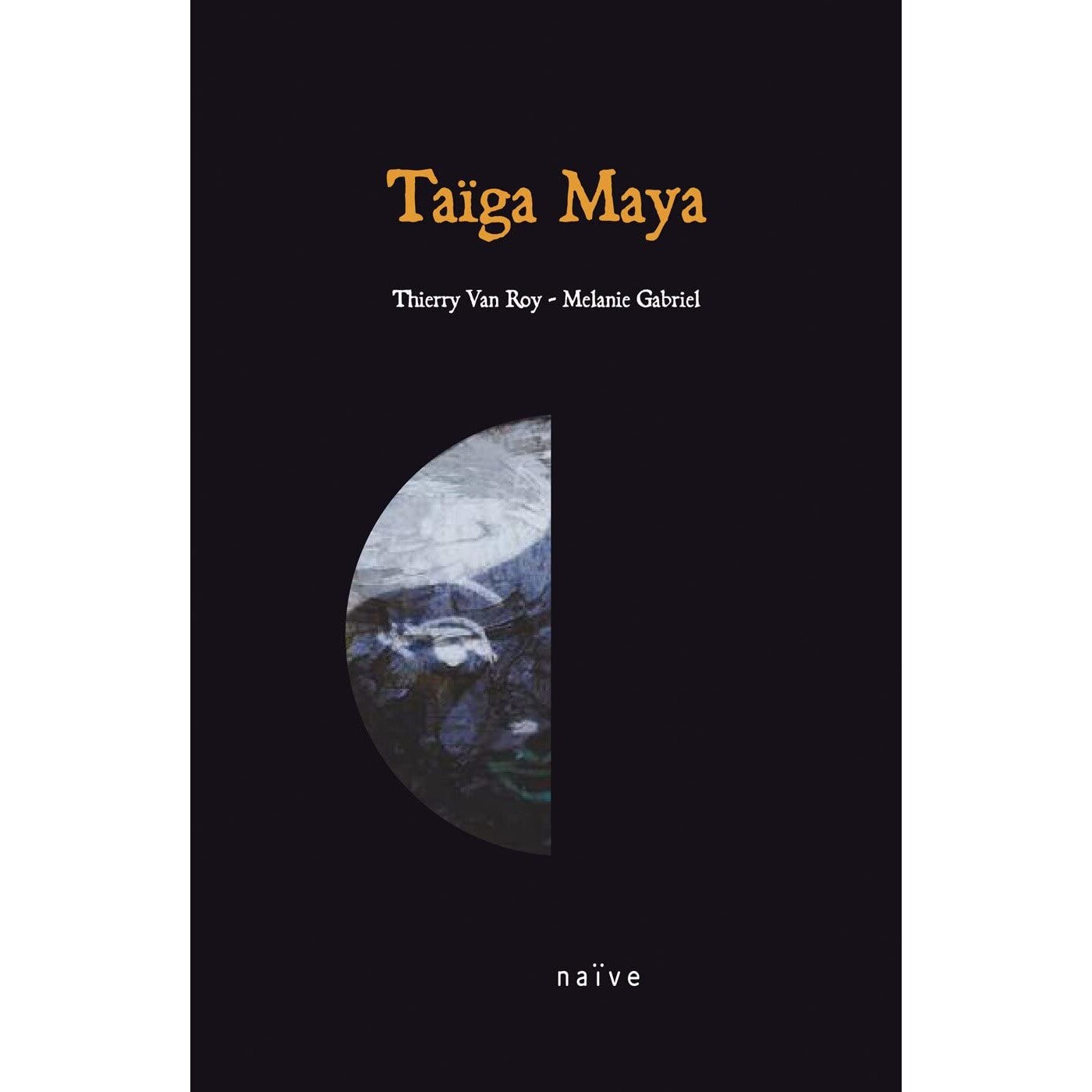 Thierry Van Roy - Taiga Maya (CD+DVD+Book) - CD+DVD+Book