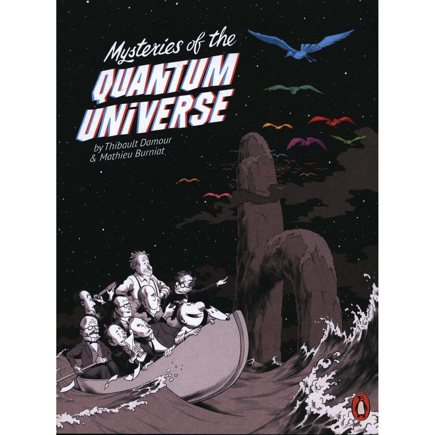 Mysteries of the Quantum Universe - Thibault Damour,Mathieu Burniat, editia 2020