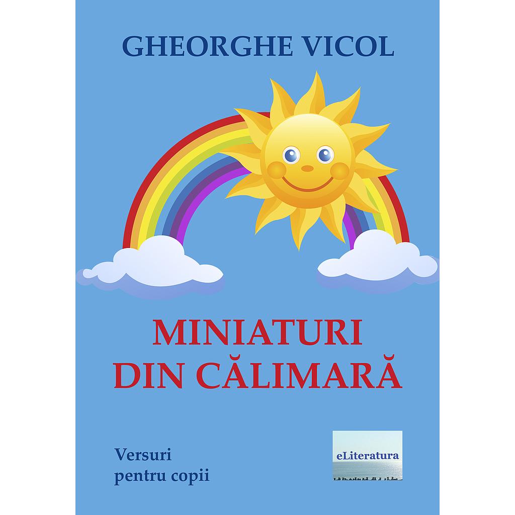 Miniaturi din calimara Versuri pentru copii de Gheorghe Vicol