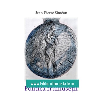 Politica Frumusetii - Jean-Pierre Simeon Politica Frumusetii - Jean-Pierre Simeon