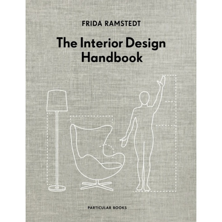 Interior Design Handbook - Frida Ramstedt