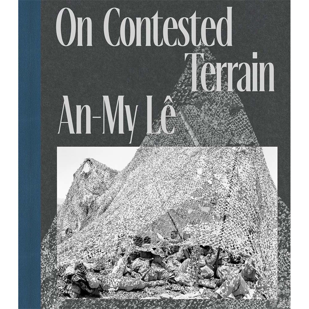 An-My Le: On Contested Terrain - An-My LeDavid FinkelLisa Sutcliffe