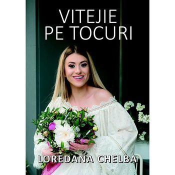 Vitejie pe tocuri Cuvinte nascute din flori si cappuccino Carte de Loredana Chelba Vitejie pe tocuri Cuvinte nascute din flori si cappuccino Carte de Loredana Chelba