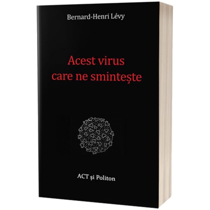 Acest virus care ne sminteste, Bernard-Henri Levy