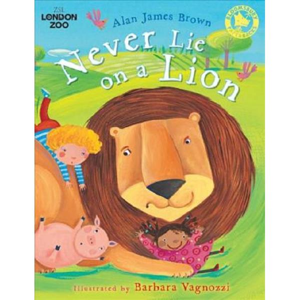 Never Lie on a Lion - Alan James Brown, Barbara Vagnozzi