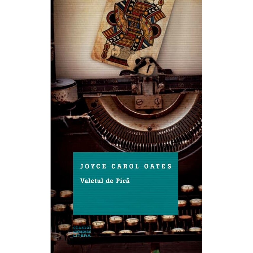 Valetul de pica - Joyce Carol Oates