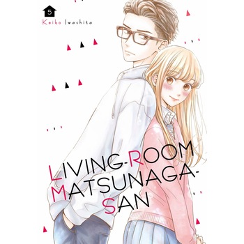 Living-Room Matsunaga-san 5 - Keiko Iwashita, editia 2020 Living-Room Matsunaga-san 5 - Keiko Iwashita, editia 2020