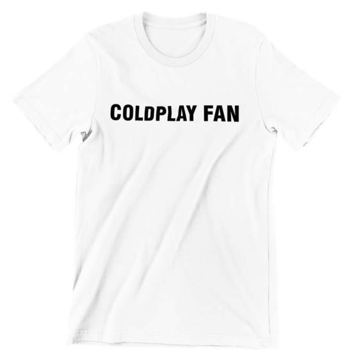 Tricou personalizat text Coldplay fan, bumbac, Unisex, alb, marimea XS