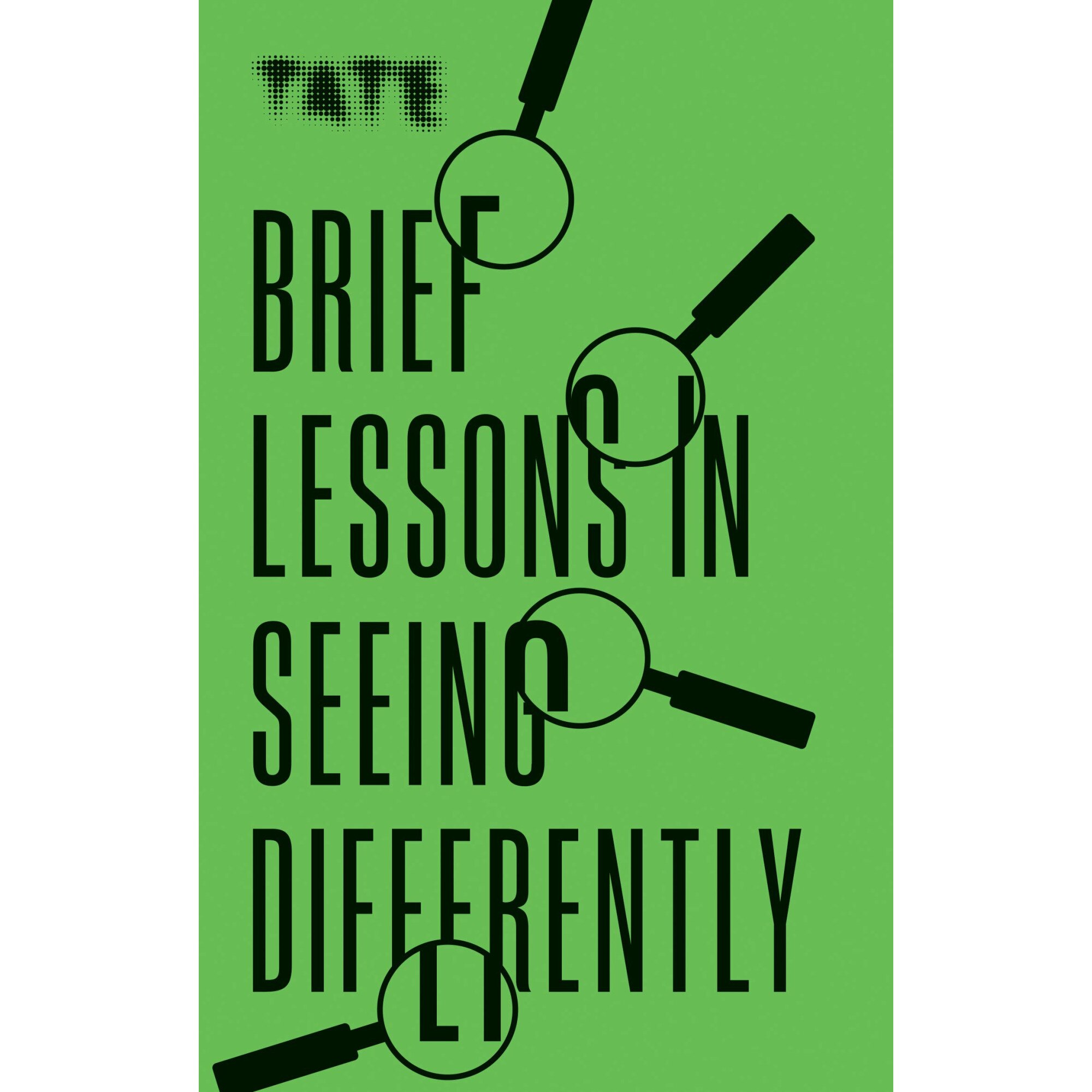Tate: Brief Lessons in Seeing Differently - Frances Ambler