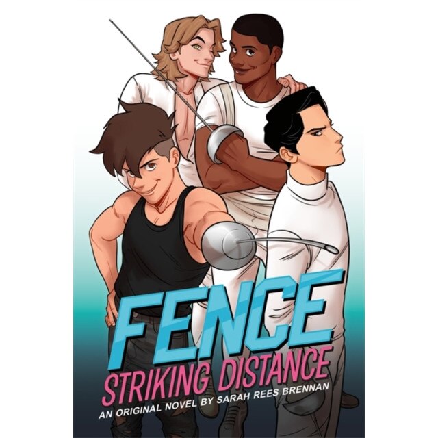 Fence: Striking Distance - C.S. Pacat, Sarah Rees Brennan, editia 2020
