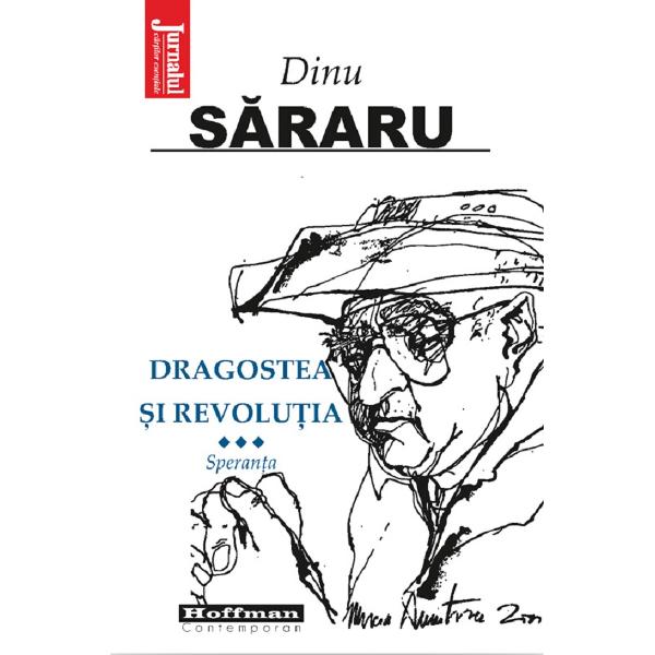 Dragostea si revolutia Vol.3: Speranta - Dinu Sararu