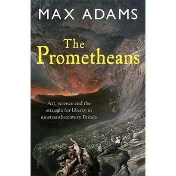 The Prometheans - Max Adams The Prometheans - Max Adams