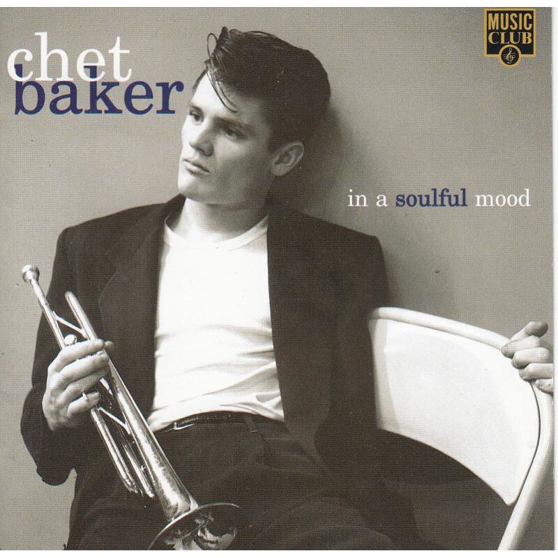 Chet Baker - In A Soulful Mood (CD)