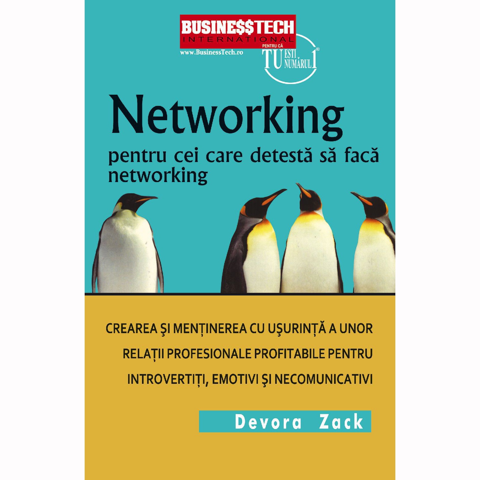 Networking pentru cei care detesta sa faca networking - Devora Zack