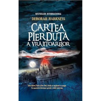 Cartea pierduta a vrajitoarelor - Deborah Harkness - Reeditare (Brosata) Cartea pierduta a vrajitoarelor - Deborah Harkness - Reeditare (Brosata)