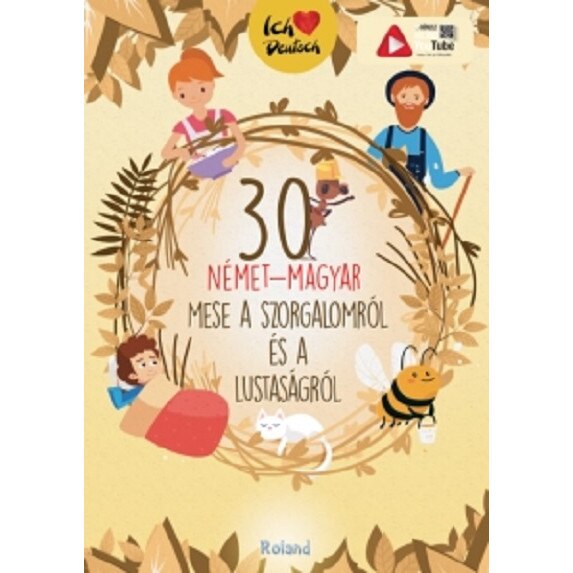 30 de povesti despre harnicie si lene volum maghiar-german
