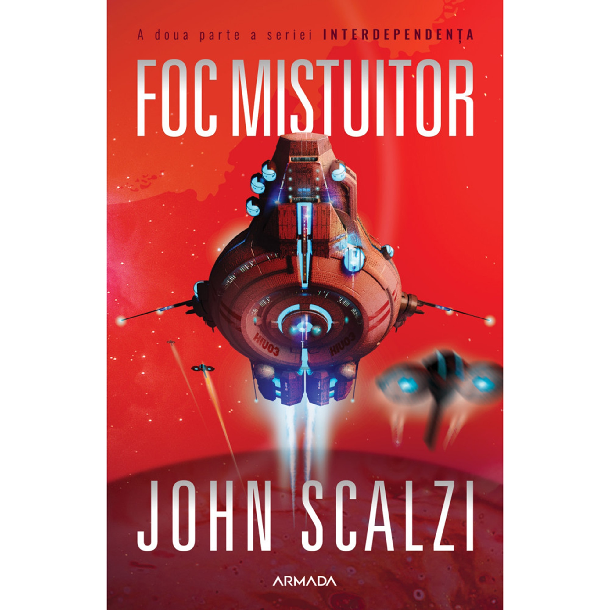 Foc mistuitor (Seria Interdependența, partea a II-a), John Scalzi