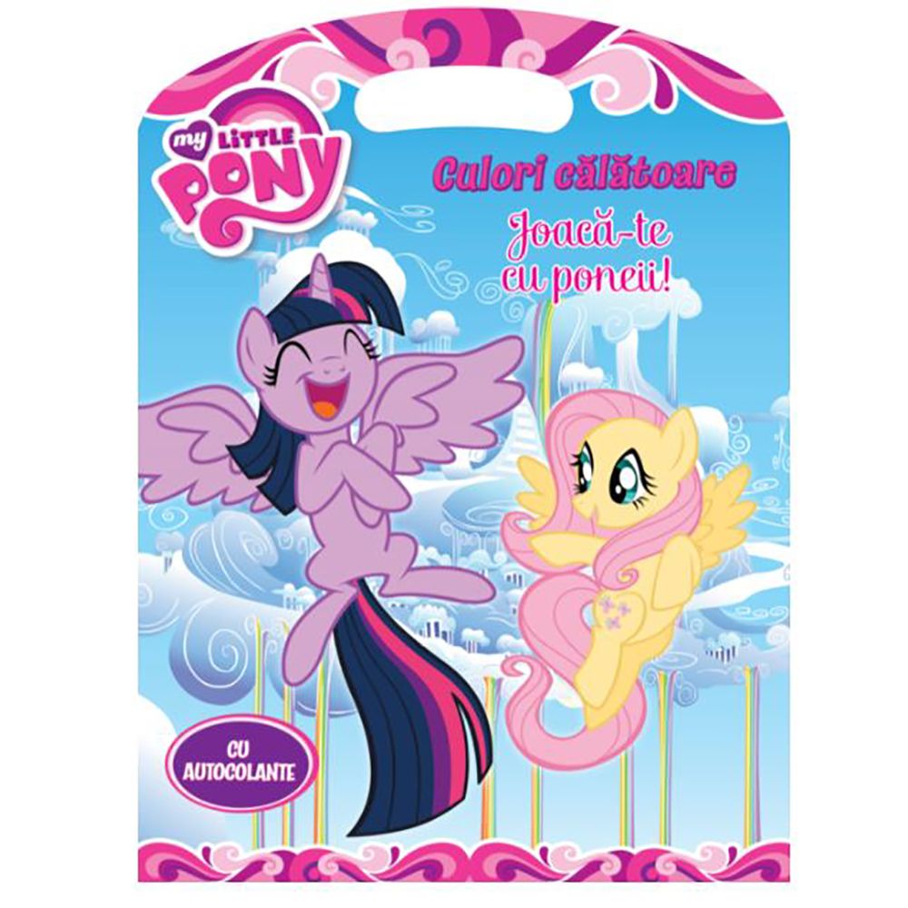 My little pony. Culori calatoare. Joaca-te cu poneii!