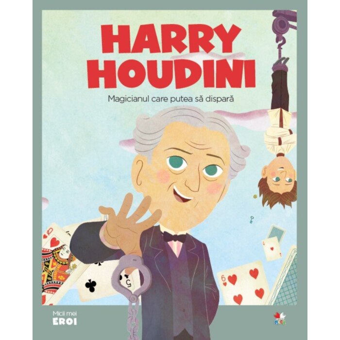 Micii eroi, Harry Houdini