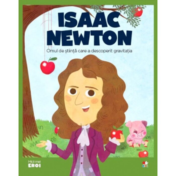 Micii eroi, Isaac Newton