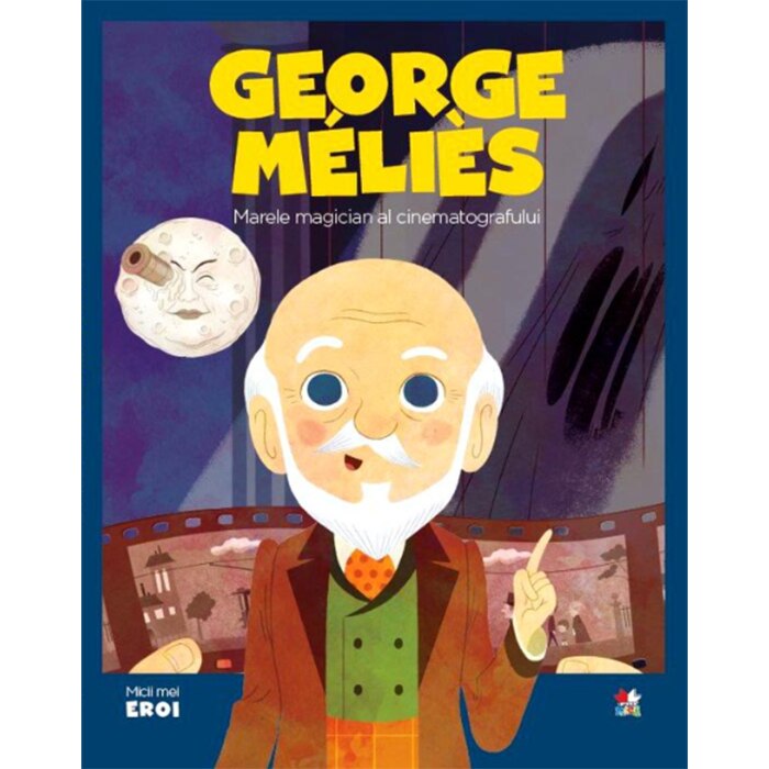 Micii eroi, Georges Melies