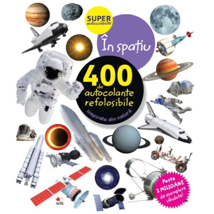 In spatiu. 400 de autocolante refolosibile