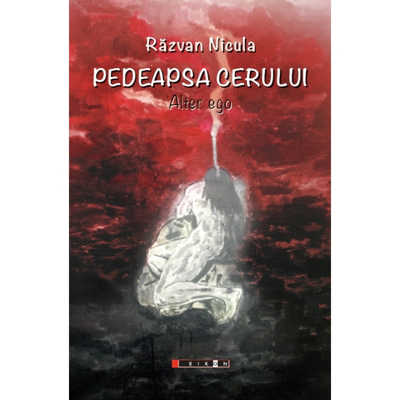 Pedeapsa cerului - Alter ego - Razvan Nicula, editia 2020